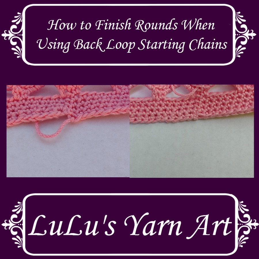 How To Finish Rounds When Using Back Loop Starting Chains
